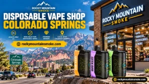 Disposable vape shop Colorado Springs